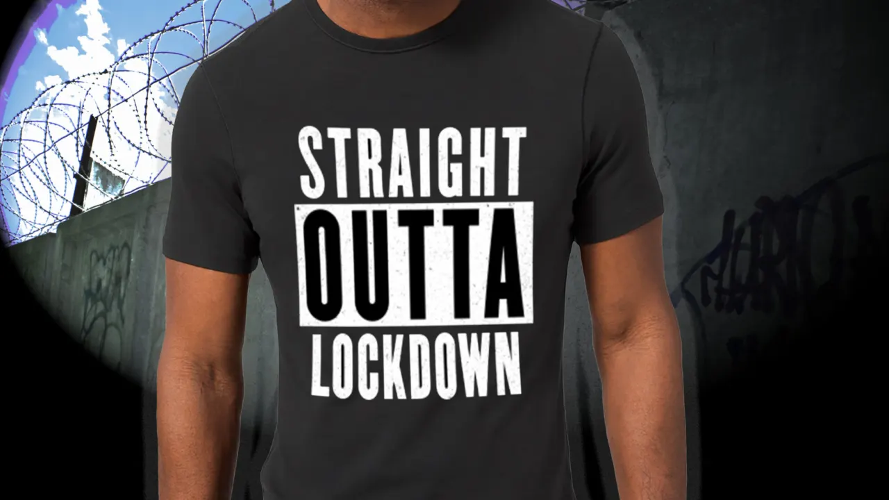 straight outta lockdown t-shirt